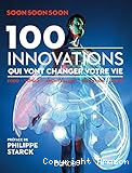 100 innovations qui vont changer votre vie