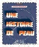 Une histoire de peau