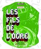 Les fils de l'ogre