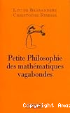 Petite philosophie des mathématiques vagabondes