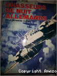 Chasseurs de nuit allemands de la dernière guerre