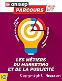 Les métiers du marketing et de la publicité