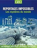 Reportages impossibles