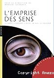 L'emprise des sens