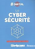 La cyber sécurité