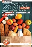 Les métiers du commerce alimentaire de proximité