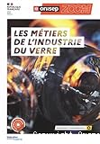 Les métiers de l'industrie du verre