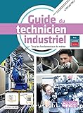 Guide du technicien industriel