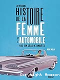 La véritable histoire de la femme et l'automobile