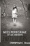 Miss Peregrine et les enfants particuliers