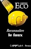 Reconnaître le faux