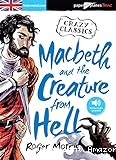 Macbeth and the creature from hell