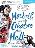 Macbeth and the Creature from Hell