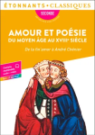 Amour et poésie du moyen-âge au XVIII° siècle