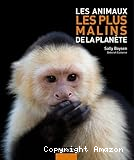 Les animaux les plus malins de la planète