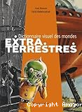 Dictionnaire visuel des mondes extraterrestres