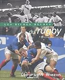 Les riches heures du rugby