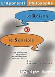 La Raison et le Sensible