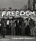 Freedom : une histoire photographique de la lutte des noirs américains