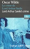 Le Crime de Lord Arthur Savile ; Lord Arthur Savile's crime