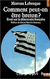 Comment peut-on être breton? Essai sur la démocratie française