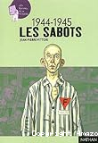 1944-1945 : Les sabots