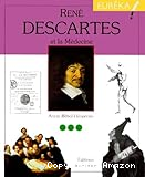 René Descartes et la Médecine