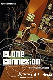 Clone connexion