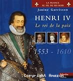 Henri IV, le roi de la paix