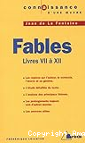 Jean de la Fontaine : Fables, Livres de VII à XII