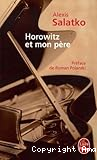 Horowitz et mon père