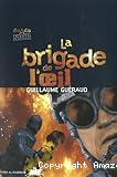 La brigade de l'oeil