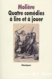 Quatre comédies à lire et à jouer