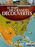 Le temps des grandes découvertes