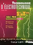 Technologie d'électrotechnique 1re et Term Bac Pro : tome 1