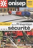 Les métiers de la prévention et de la sécurite