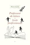 Professeur de lettres en lycée professionnel