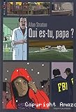 Qui es-tu, papa ?