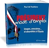 Président mode d'emploi