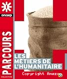 Les métiers de l'humanitaire