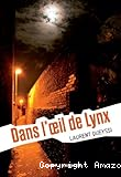 Dans l'oeil de Lynx