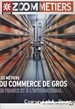 Les métiers du commerce de gros